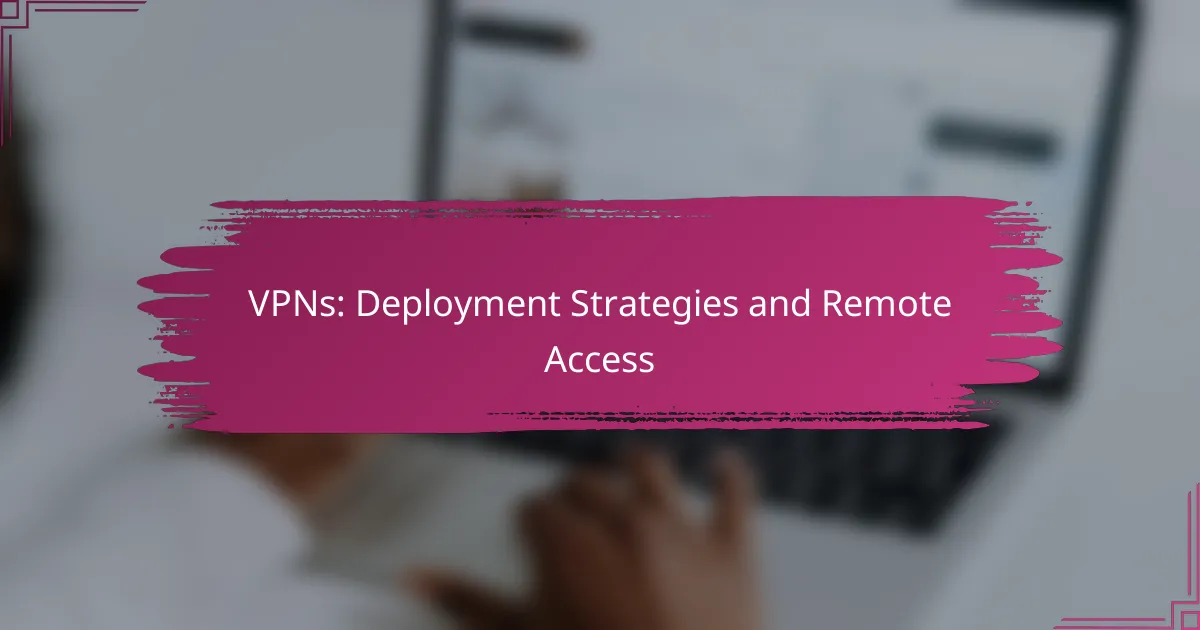 VPN-uri: Strategii de implementare și acces la distanță